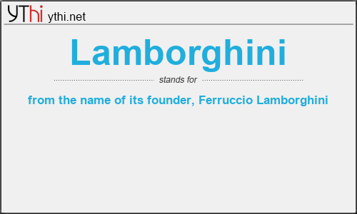 What does LAMBORGHINI mean? What is the full form of LAMBORGHINI?