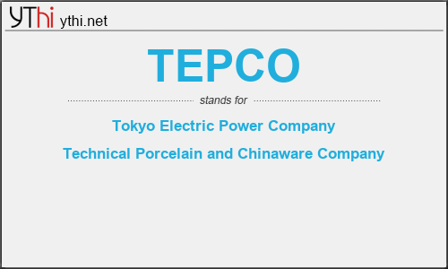 What does TEPCO mean? What is the full form of TEPCO?