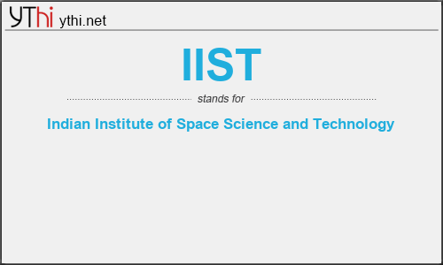 What does IIST mean? What is the full form of IIST?