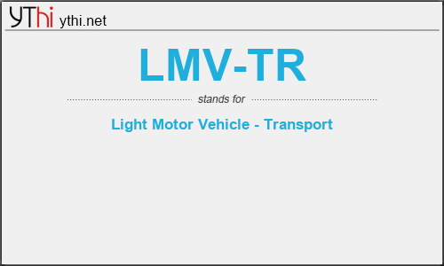 What does LMV-TR mean? What is the full form of LMV-TR?