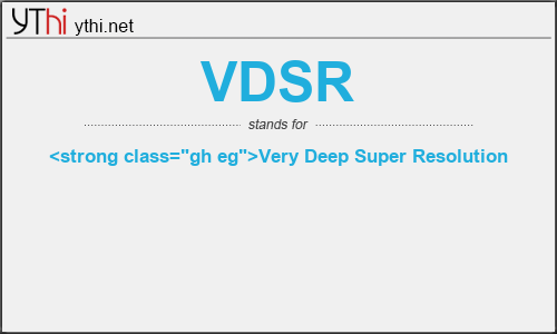 What does VDSR mean? What is the full form of VDSR?