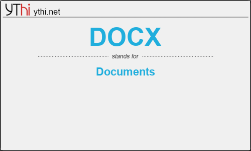 What does DOCX mean? What is the full form of DOCX?