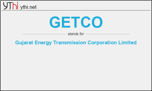 What does GETCO mean? What is the full form of GETCO?