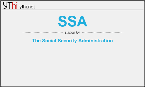 What does SSA mean? What is the full form of SSA?