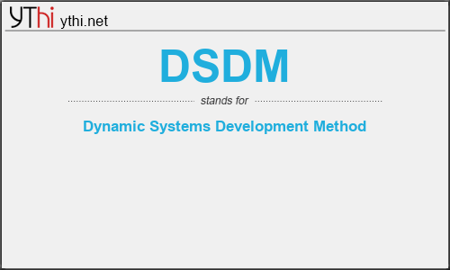 What does DSDM mean? What is the full form of DSDM?