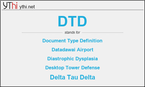 What does DTD mean? What is the full form of DTD?