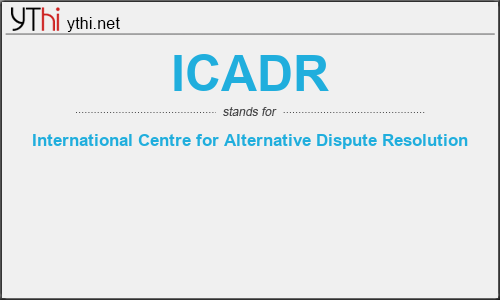 What does ICADR mean? What is the full form of ICADR?