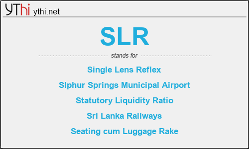 What does SLR mean? What is the full form of SLR?