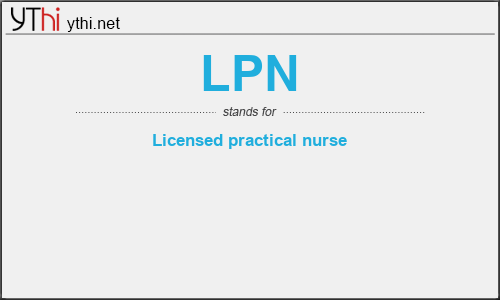 What does LPN mean? What is the full form of LPN?