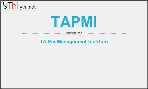 What does TAPMI mean? What is the full form of TAPMI?