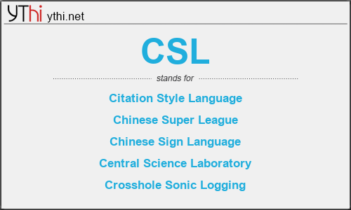 What does CSL mean? What is the full form of CSL?