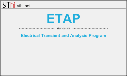 What does ETAP mean? What is the full form of ETAP?