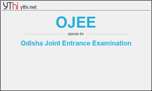 What does OJEE mean? What is the full form of OJEE?
