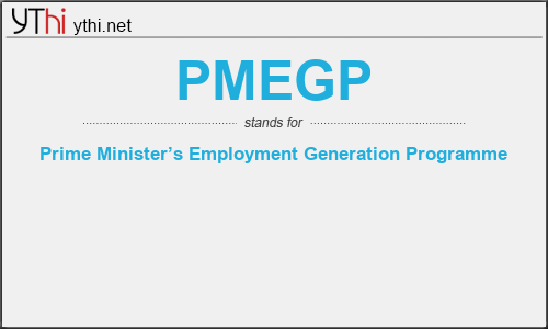 What does PMEGP mean? What is the full form of PMEGP?