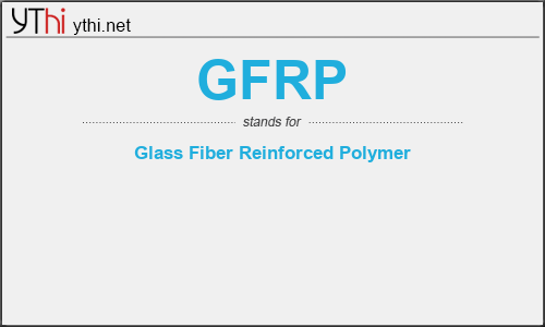 What does GFRP mean? What is the full form of GFRP?