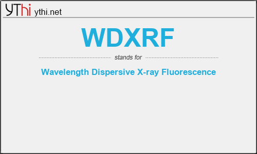 What does WDXRF mean? What is the full form of WDXRF?
