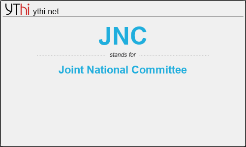 What does JNC mean? What is the full form of JNC?