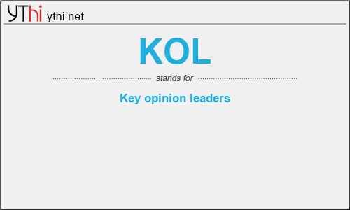 What does KOL mean? What is the full form of KOL?
