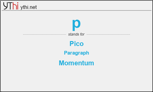 What does P mean? What is the full form of P?