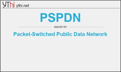 What does PSPDN mean? What is the full form of PSPDN?