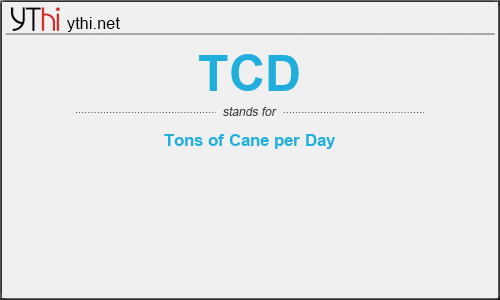 What does TCD mean? What is the full form of TCD?