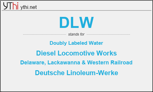 What does DLW mean? What is the full form of DLW?