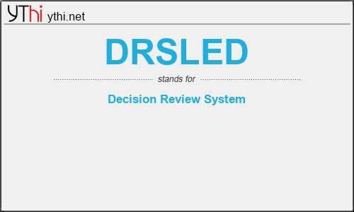 What does DRSLED mean? What is the full form of DRSLED?