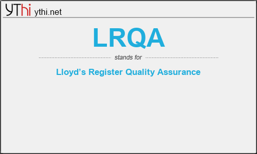 What does LRQA mean? What is the full form of LRQA?