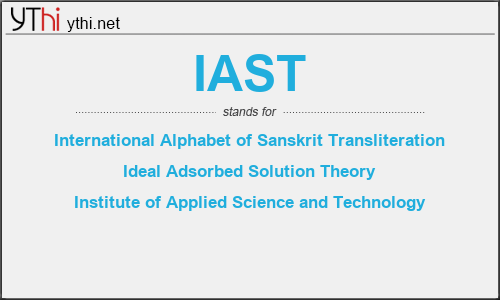 What does IAST mean? What is the full form of IAST?