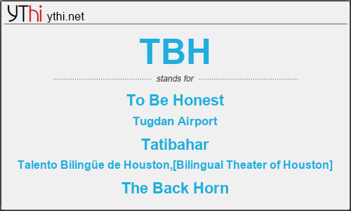 What does TBH mean? What is the full form of TBH?