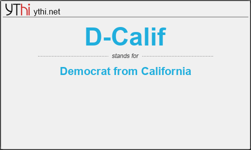 What does D-CALIF mean? What is the full form of D-CALIF?