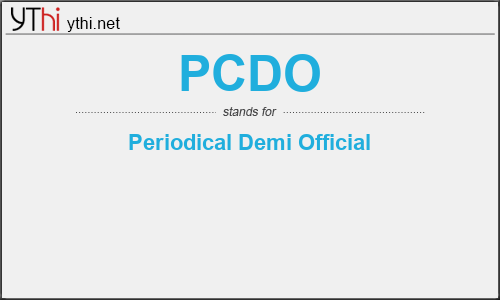 What does PCDO mean? What is the full form of PCDO?