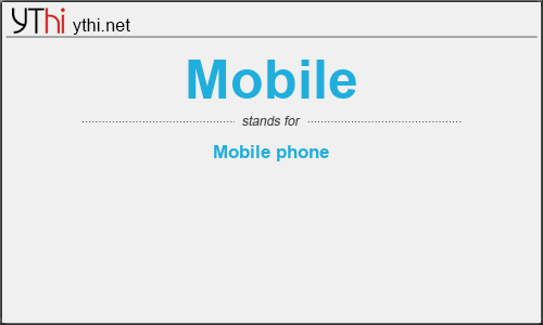 What does MOBILE mean? What is the full form of MOBILE?