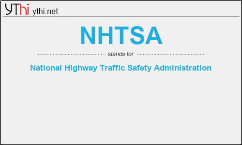 What does NHTSA mean? What is the full form of NHTSA?