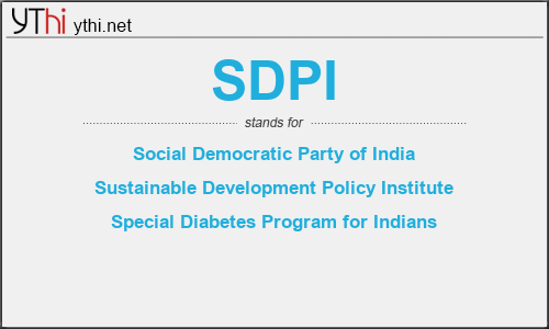 What does SDPI mean? What is the full form of SDPI?