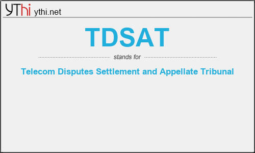 What does TDSAT mean? What is the full form of TDSAT?