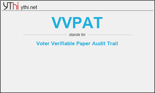 What does VVPAT mean? What is the full form of VVPAT?