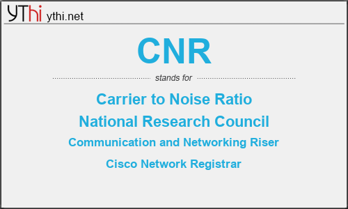 What does CNR mean? What is the full form of CNR?
