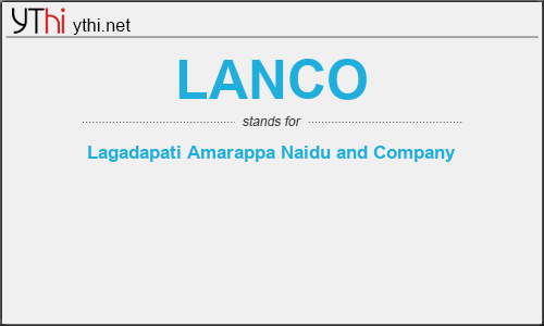 What does LANCO mean? What is the full form of LANCO?