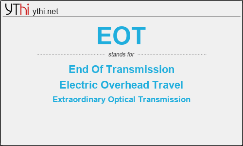 What does EOT mean? What is the full form of EOT?