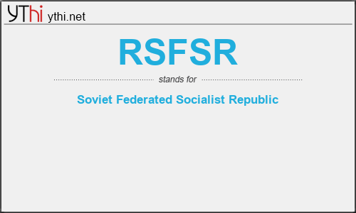 What does RSFSR mean? What is the full form of RSFSR?