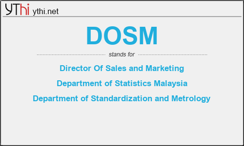 What does DOSM mean? What is the full form of DOSM?