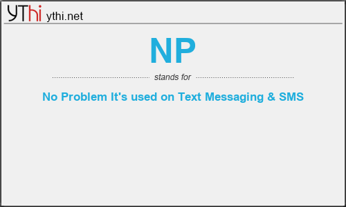 What does NP mean? What is the full form of NP?
