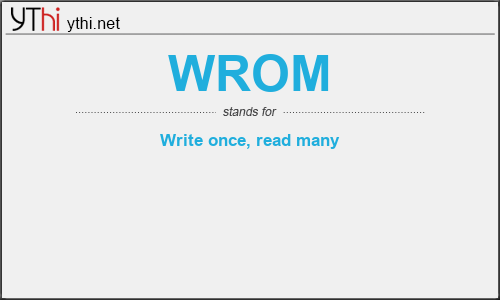 What does WROM mean? What is the full form of WROM?