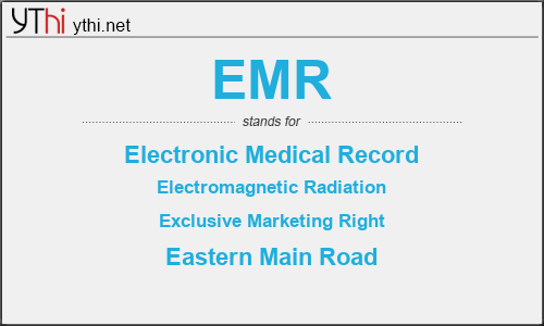 What does EMR mean? What is the full form of EMR?