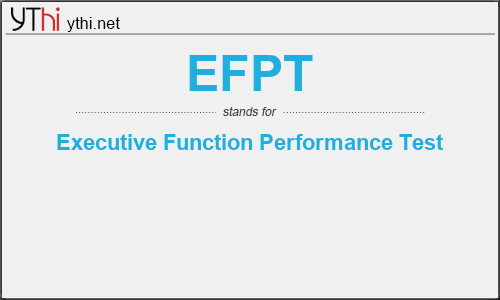 What does EFPT mean? What is the full form of EFPT?