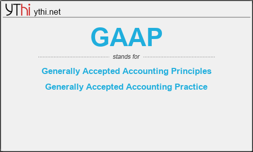 What does GAAP mean? What is the full form of GAAP?