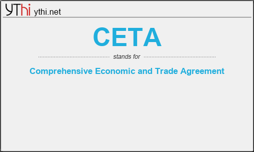 What does CETA mean? What is the full form of CETA?