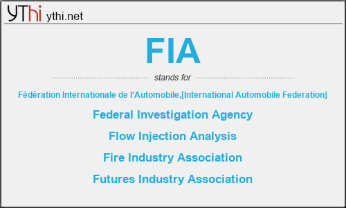 What does FIA mean? What is the full form of FIA?
