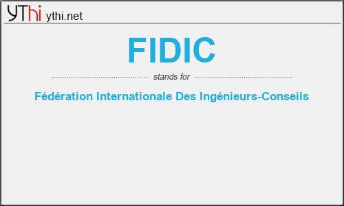 What does FIDIC mean? What is the full form of FIDIC?